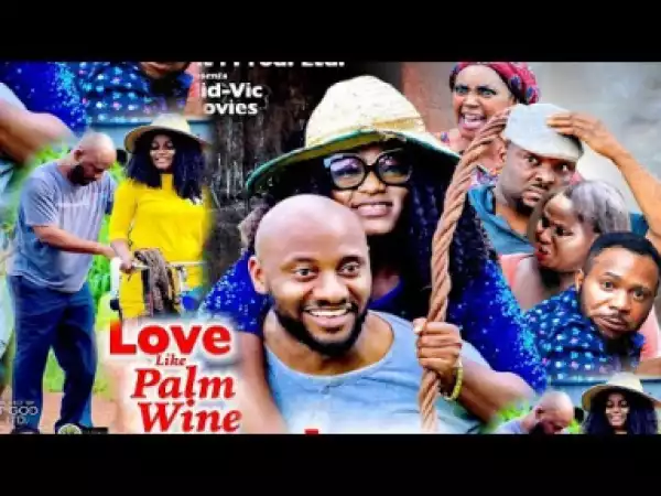 Love Like Palm Wine Season 1 - 2019